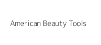 American Beauty Tools